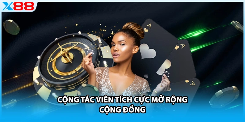 Cộng tác viên tích cực mở rộng cộng đồng