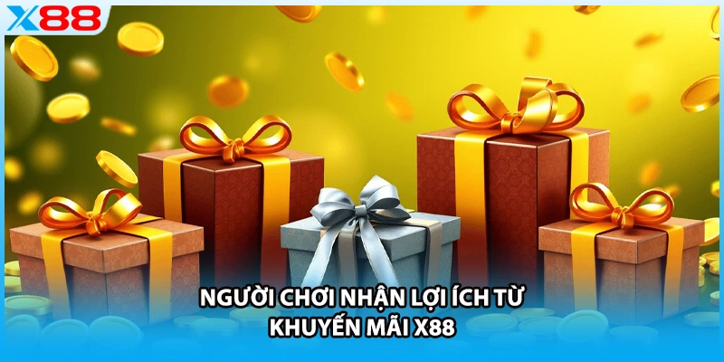 Người chơi nhận lợi ích từ khuyến mãi X88