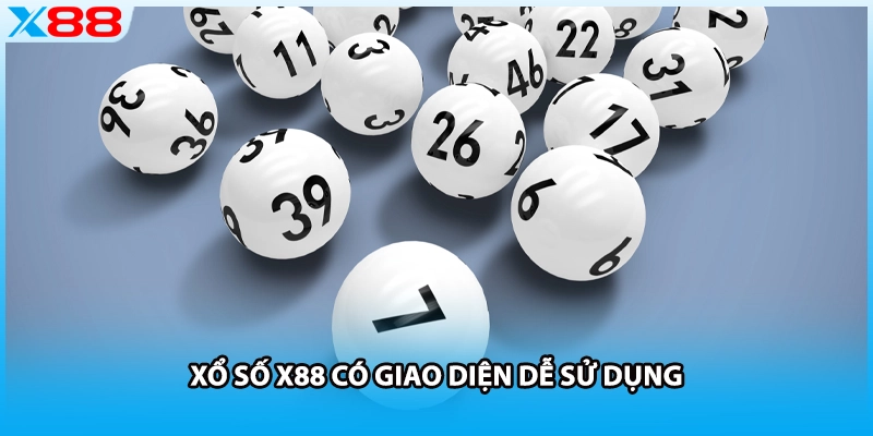 Xổ số X88 có giao diện dễ sử dụng