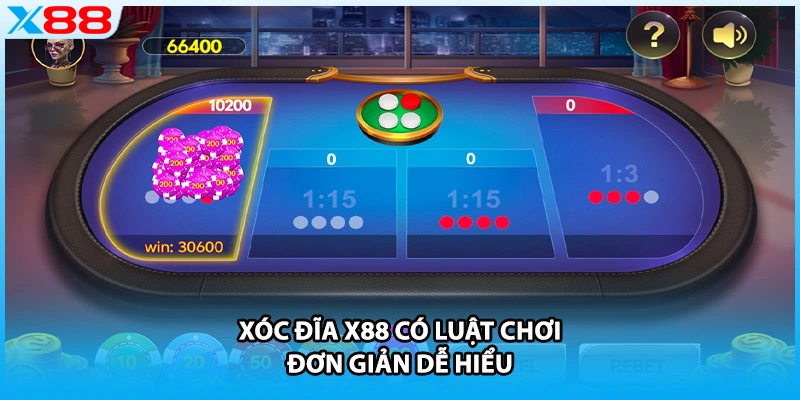 Xóc đĩa X88 có luật chơi đơn giản dễ hiểu